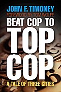 Beat Cop to Top Cop