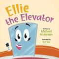 Ellie the Elevator