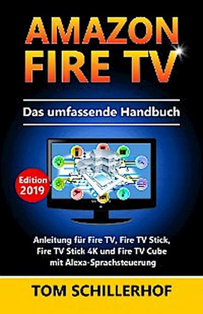 Amazon Fire TV - Das umfassende Handbuch