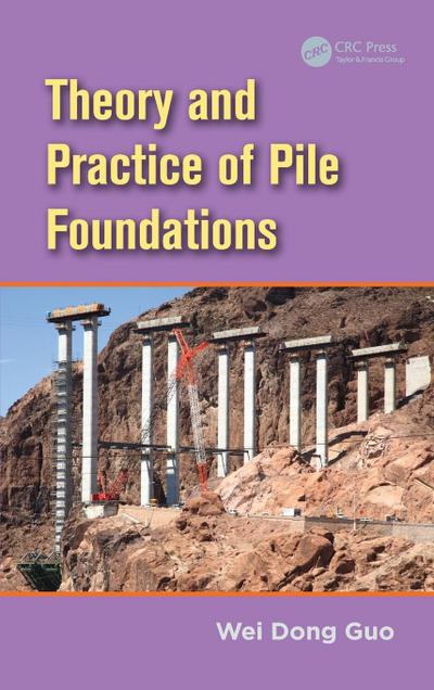 Theory and Practice of Pile Foundations