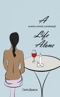 A (Cosmic, Comical, Complicated) Life Alone