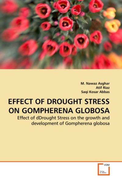 EFFECT OF DROUGHT STRESS ON GOMPHERENA GLOBOSA