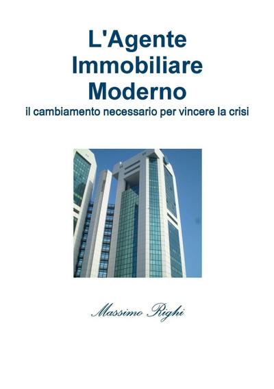 L’Agente Immobiliare Moderno