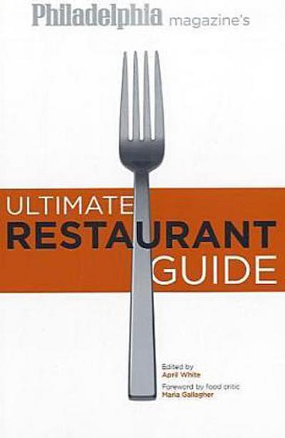 Philadelphia Magazine’s Ultimate Restaurant Guide