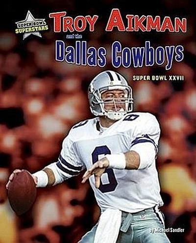 Troy Aikman and the Dallas Cowboys