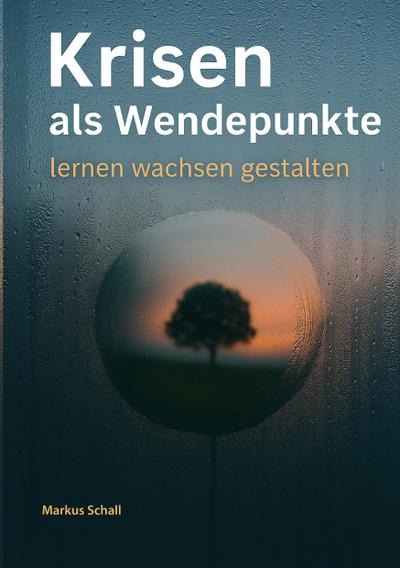 Krisen als Wendepunkte