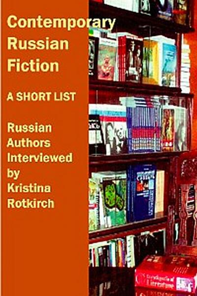 Contemporary Russian Fiction: A Short List