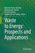 Waste to Energy: Prospects and Applications