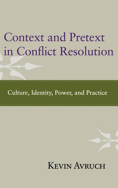 Context and Pretext in Conflict Resolution