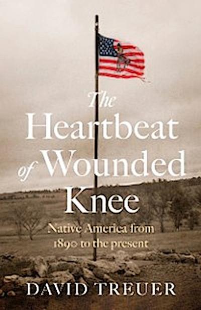 Heartbeat of Wounded Knee