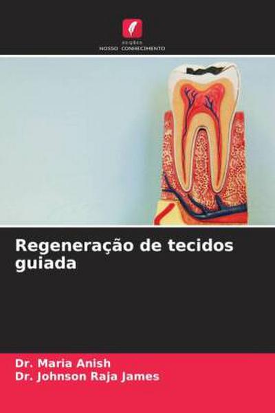 Regeneração de tecidos guiada