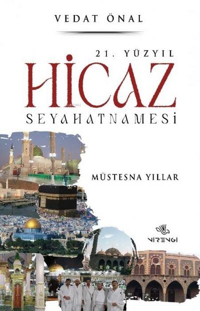 21. Yüzyil Hicaz Seyahatnamesi