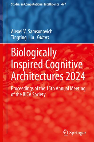 Biologically Inspired Cognitive Architectures 2024
