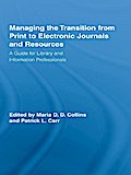 Managing the Transition from Print to Electronic Journals and Resources