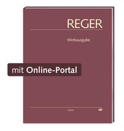 Max Reger: Phantasien und Fugen, Variationen, Sonaten, Suiten II