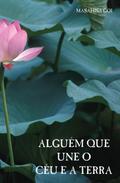 Algue´m que Une o Ce´u e a Terra