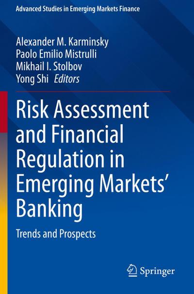 Risk Assessment and Financial Regulation in Emerging Markets’ Banking