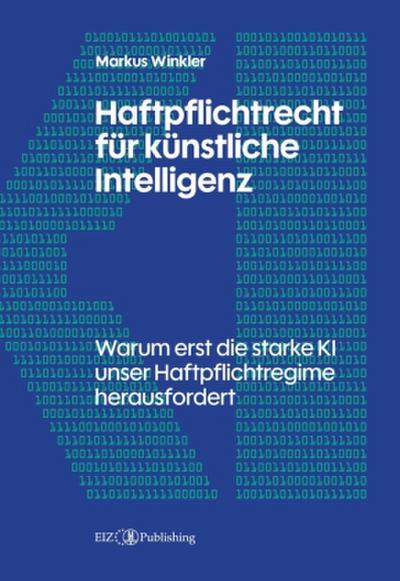 Haftpflichtrecht für künstliche Intelligenz