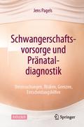 Schwangerschaftsvorsorge und Pränataldiagnostik