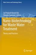 Nano-biotechnology for Waste Water Treatment