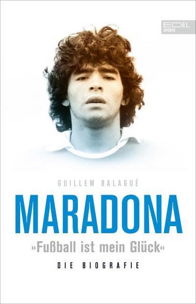 Maradona ’Fußball ist mein Glück’