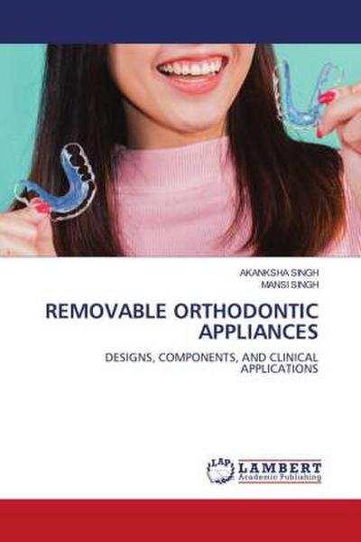 REMOVABLE ORTHODONTIC APPLIANCES