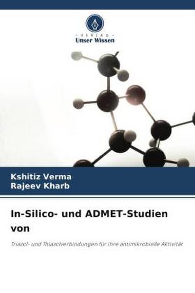 In-Silico- und ADMET-Studien von