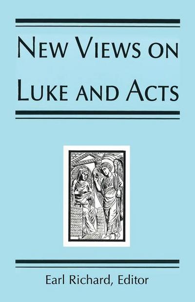 New Views on Luke and Acts