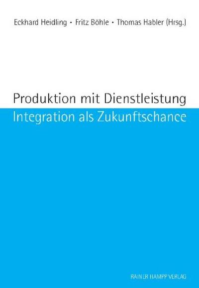 Produktion und Dienstleistung