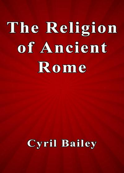 The Religion of Ancient Rome