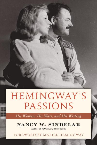 Hemingway’s Passions