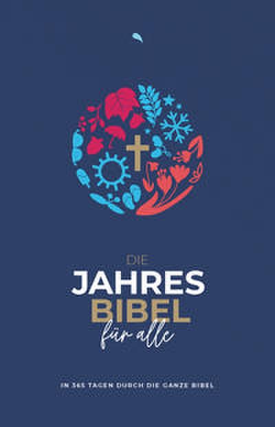 Die Jahresbibel für alle - ’Blue Edition’