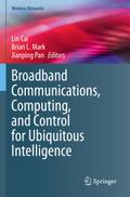 Broadband Communications, Computing, and Control f