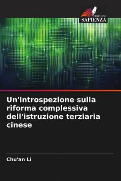 Un’introspezione sulla riforma complessiva dell’istruzione terziaria cinese