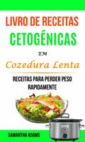Livro de Receitas Cetogenicas Em Cozedura Lenta: Receitas Para Perder Peso Rapidamente