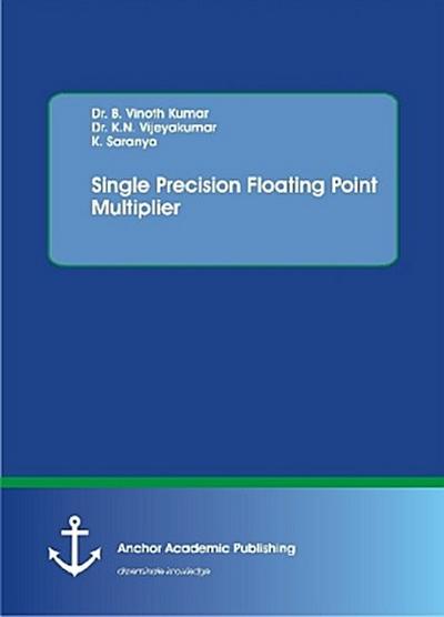 Single Precision Floating Point Multiplier