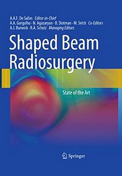 Shaped Beam Radiosurgery
