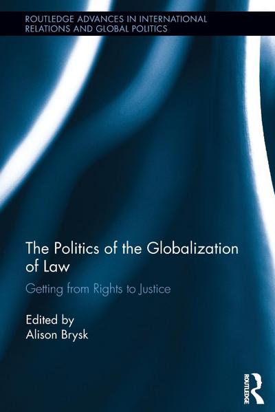 The Politics of the Globalization of Law