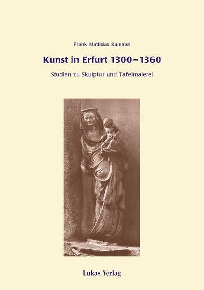 Kunst in Erfurt 1300-1360