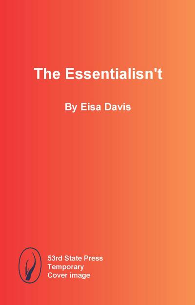 The Essentialisn’t
