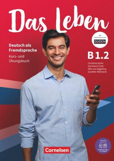 Das Leben - Deutsch als Fremdsprache - Allgemeine Ausgabe - B1: Teilband 2 Kurs- und Übungsbuch - Mit PagePlayer-App inkl. Audios, Videos, Texten und Übungen. Bd.2