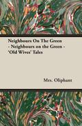 Neighbours on the Green - ’Old Wives’ Tales