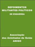 Depoimentos - Militantes Políticos de Esquerda
