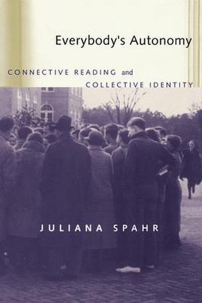 Everybody’s Autonomy: Connective Reading and Collective Identity