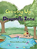 Growing Up in the Dragonfly Zone