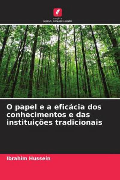 O papel e a eficácia dos conhecimentos e das instituições tradicionais