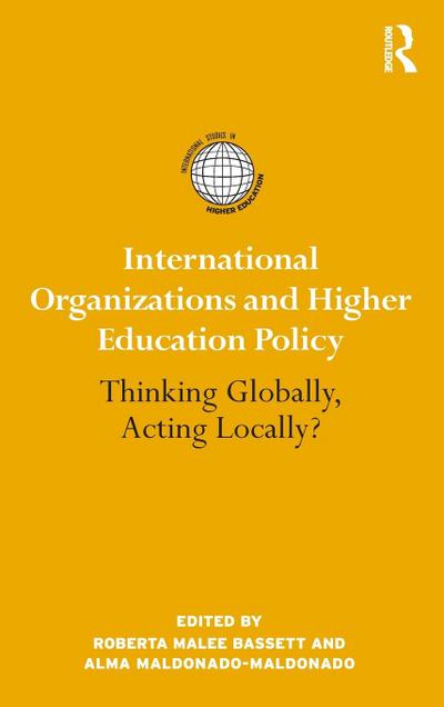 International Organizations and Higher Education Policy