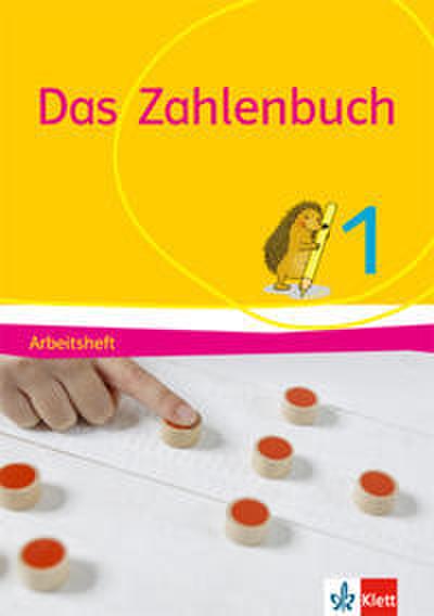 Das Zahlenbuch 1: Arbeitsheft Klasse 1 (Das Zahlenbuch. Ausgabe ab 2017)
