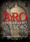 Aro, el guerrero lobo