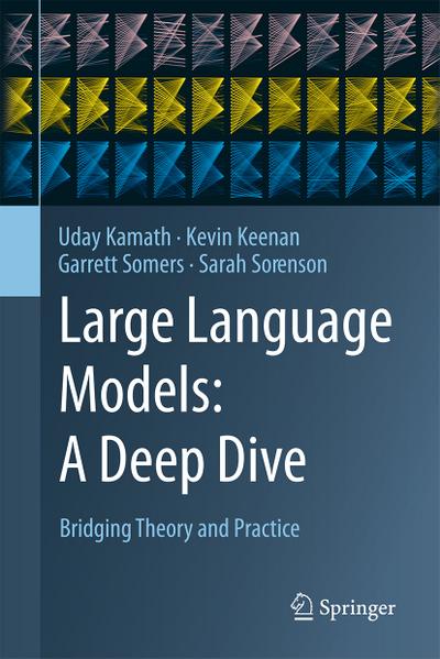 Large Language Models: A Deep Dive